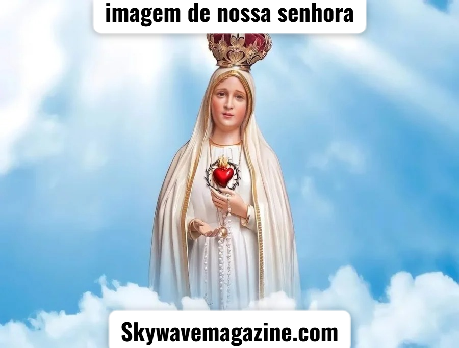 imagem de nossa senhora