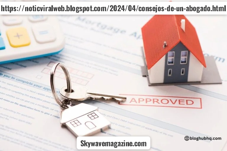 https://noticviralweb.blogspot.com/2024/04/consejos-de-un-abogado.html